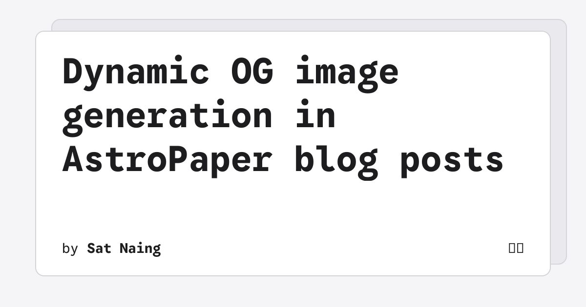 Dynamic OG image generation in AstroPaper blog posts